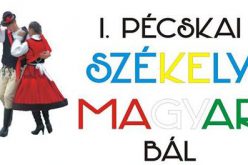 I. Pécskai Székely Magyar Bál