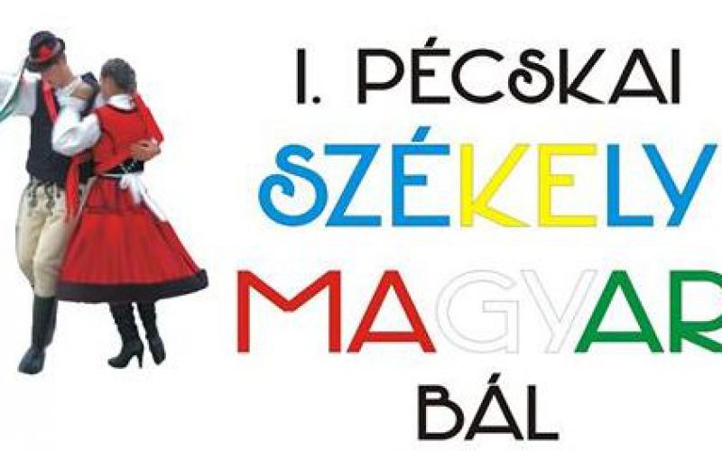 I. Pécskai Székely Magyar Bál