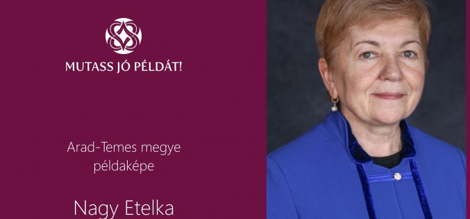 Mutass jó példát!: az aradi Nagy Etelka a hetedik példakép