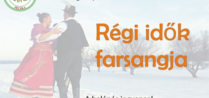 Régi idők farsangja Pécskán