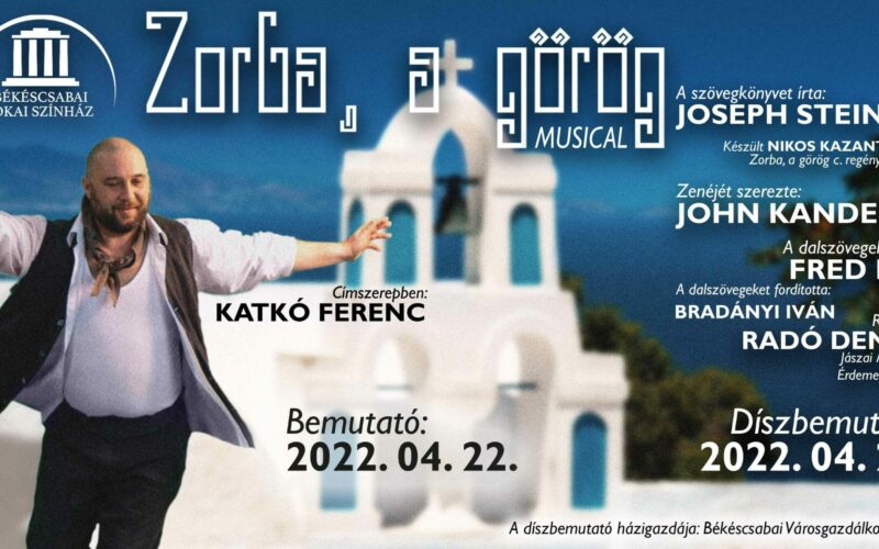 Zorba, a görög – musical a békéscsabai színházban