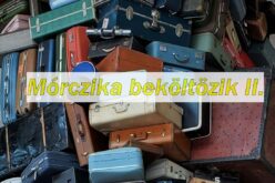 Mórczika beköltözik II.