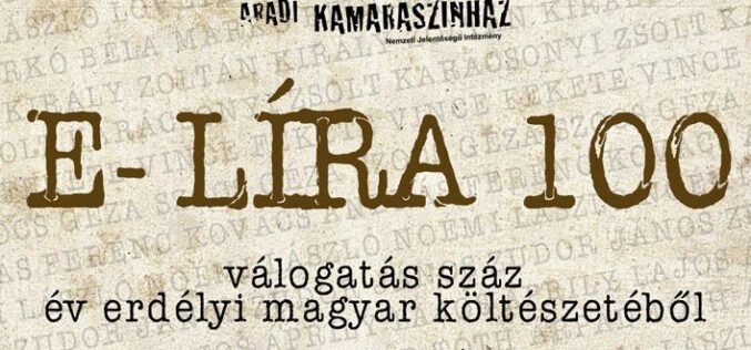 Az elmúlt száz év erdélyi költészetének versei Aradon